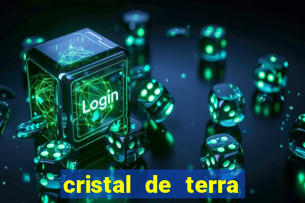 cristal de terra stardew valley